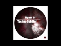 Ryan s  techno soldier original mix