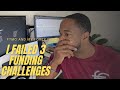 I FAILED 3 FUNDING CHALLENGES!!! (FTMO AND MY FOREX FUNDS)