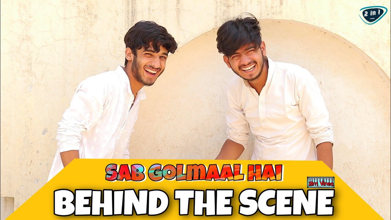 Sab Golmaal Hai | Behind The Scene | 2 in 1 Vines