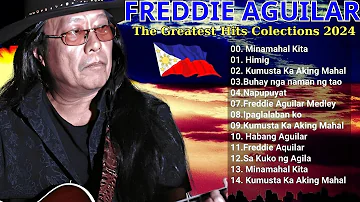 Freddie Aguilar Greatest Hits Nonstop Tagalog Love Songs Of All Time | Best Songs Of Freddie Aguilar