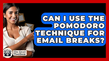 Can I Use The Pomodoro Technique For Email Breaks? - TheEmailToolbox.com