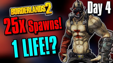 Can I Beat Borderlands 2 WITHOUT DYING IF 25x AS MANY ENEMIES SPAWN!? | Day 4