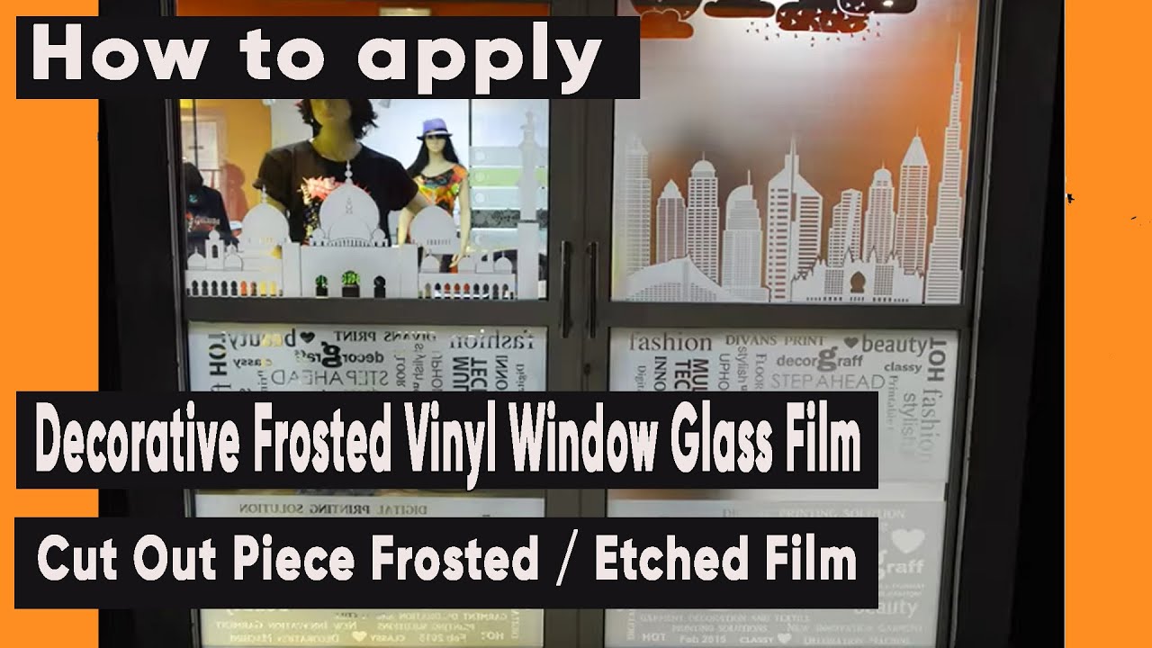 How to apply Decorative Frosted Vinyl Window Glass Film Cut Out Piece Frosted / Etched Film