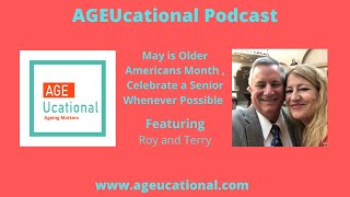 May is Older Americans Month, Celebrate a Senior Whenever Possible