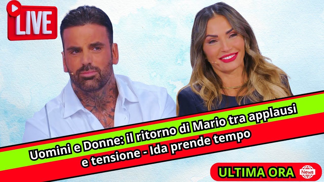 Uomini e Donne: il ritorno di Mario tra applausi e tensione - Ida ...