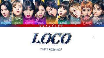 [Color Coded Lyrics] How would TWICE sing LOCO by ITZY