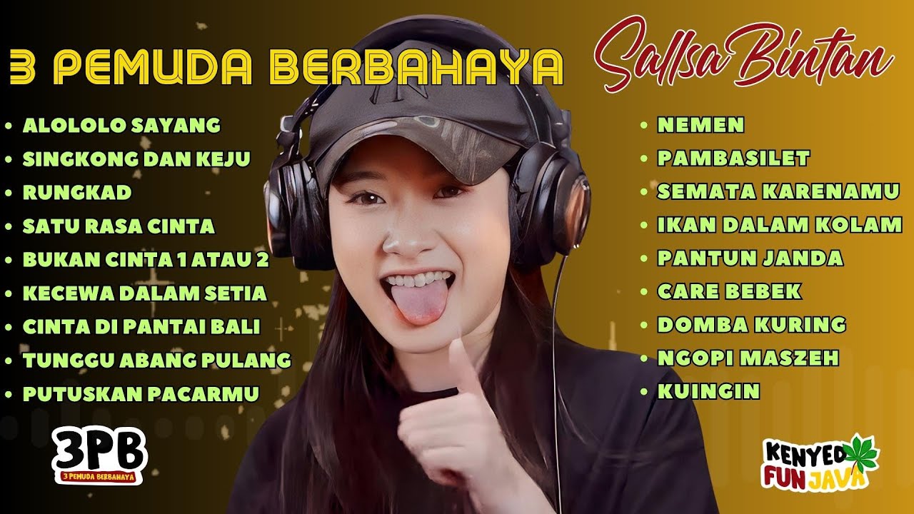 SALLSA BINTAN FT. 3 PEMUDA BERBAHAYA | ALOLOLO SAYANG SATU RASA CINTA ...