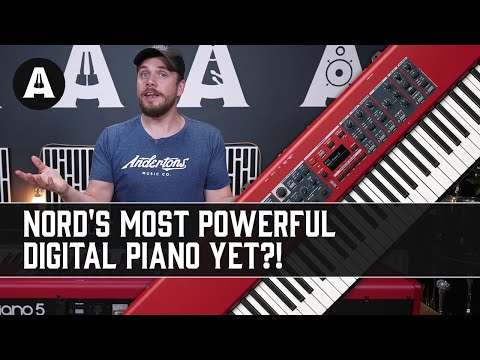 Nord Piano 5 - Their Most Powerful Digital Piano Yet?