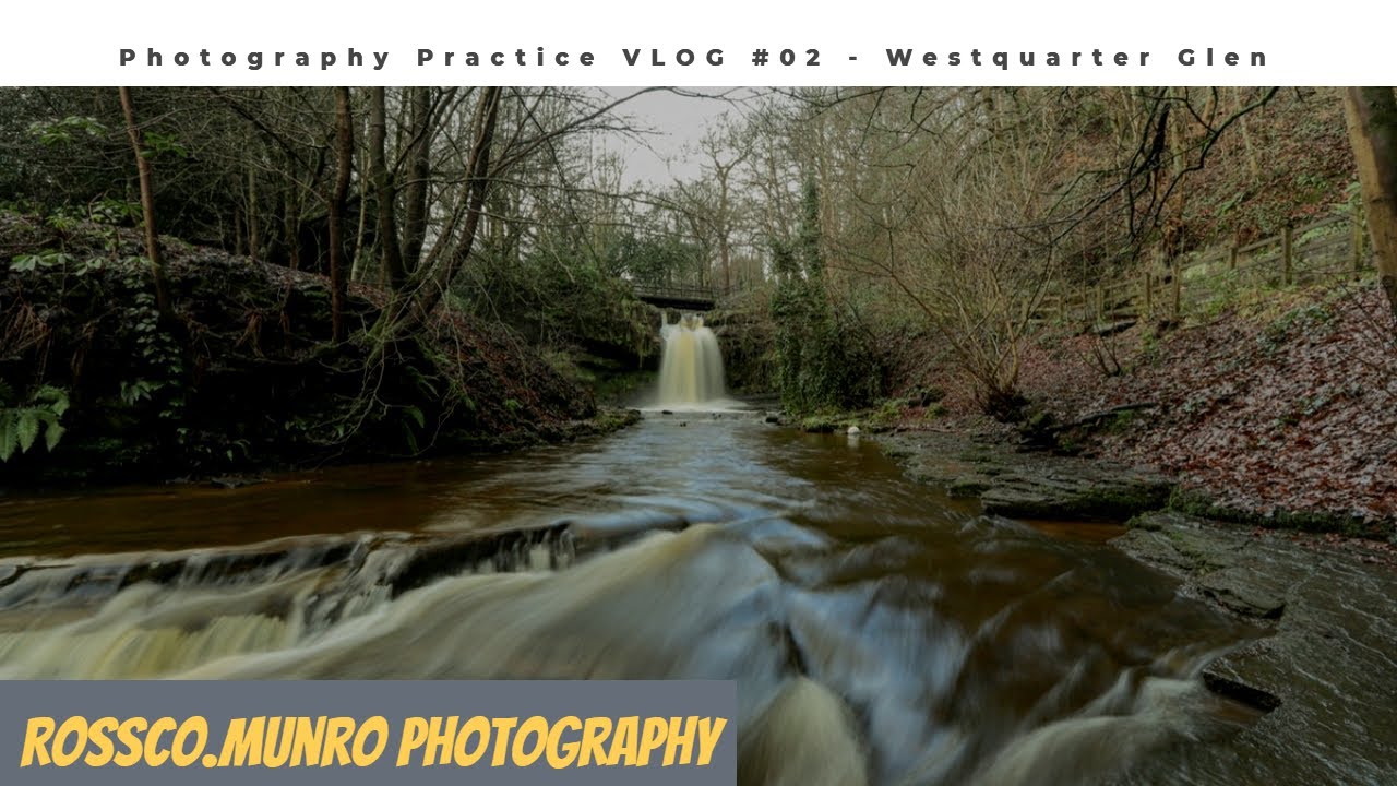 Photography Practice in Westquarter Glen -VLOG #02- Landscape Photography - Rossco.Munro Photography