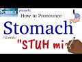 How to Pronounce Stomach