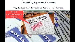 Social Security Disability Reconsideration Appeals: A Step-by-Step Guide