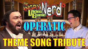 Angry Video Game Nerd OPERATIC Theme Song!