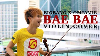 bigbang - bae bae violin cover