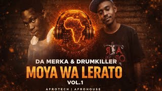 Da Merka & Drumkiller – Sello Sa MaAfrika | Moya Wa Lerato Vol.1