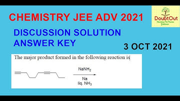 jee advance 2021 paper discussion chemistry question 1 and 2 The major product formed in the follow