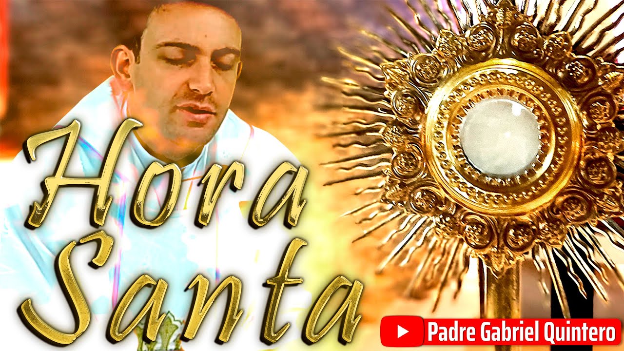 🙏HORA SANTA de hoy 5 de Marzo en vivo | Padre Gabriel Quintero