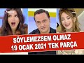 Söylemezsem Olmaz 19 Ocak 2021