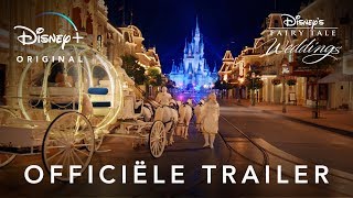 Disney's Fairy Tale Weddings - Officiële Trailer - Disney+ NL