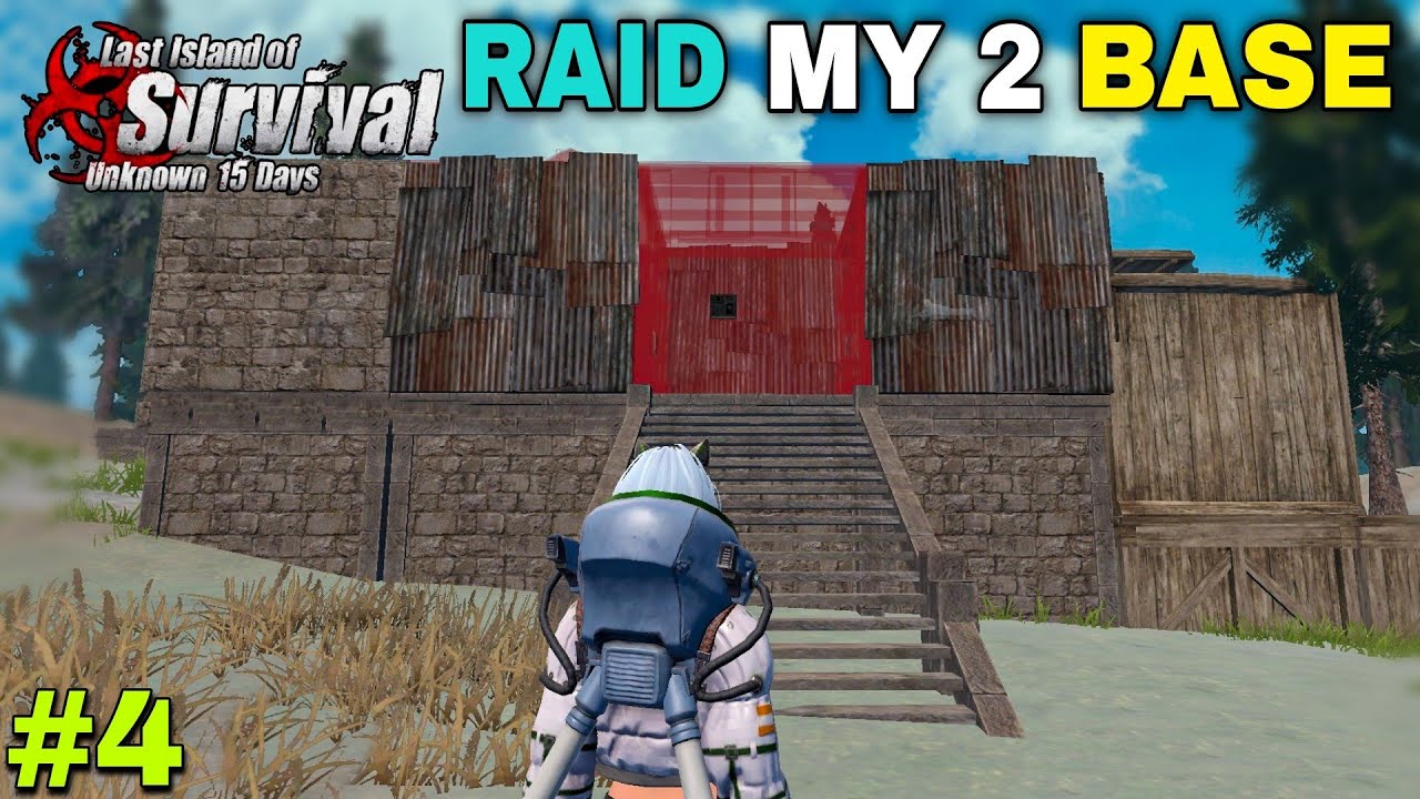 RAID MY 2 BASE 😢| LAST DAY RULES SURVIVAL GAMEPLAY #4