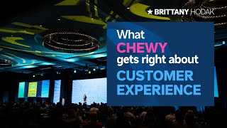 What Chewy Gets Right About Customer Experience | Brittany Hodak