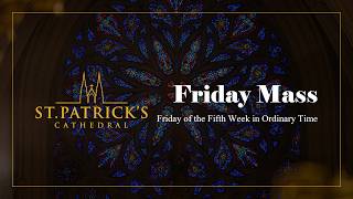 Friday Mass - February 13th 2026