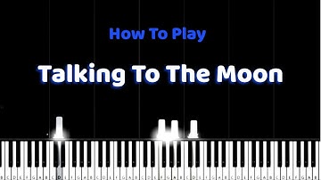 Bruno Mars - Talking To The Moon - Easy Piano Tutorial