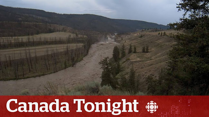 Water breaches landslide damming B.C.'s Chilcotin River | Canada Tonight