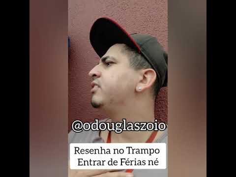 resenha no Trampo - Entrar de Férias né