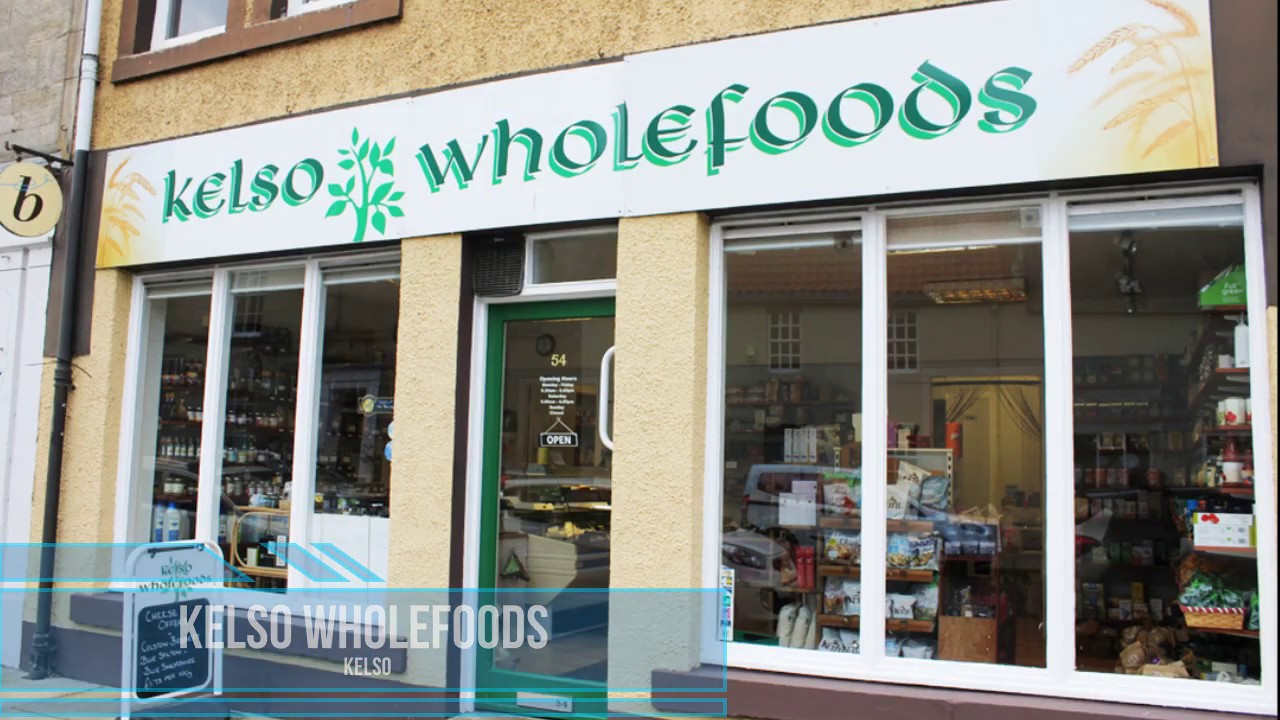Kelso Wholefoods Kelso YouTube