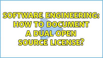 Software Engineering: How to document a dual open source license? (3 Solutions!!)