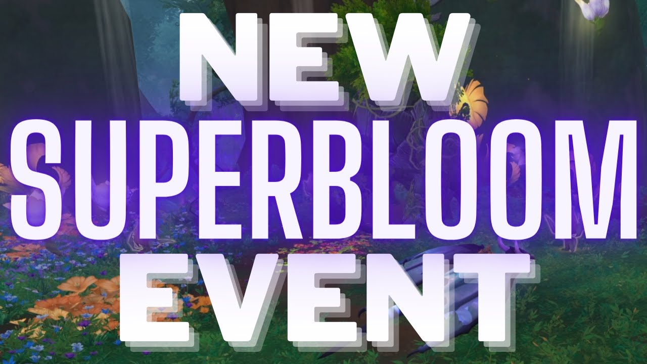 PTR 10.2: The New Superbloom Event!