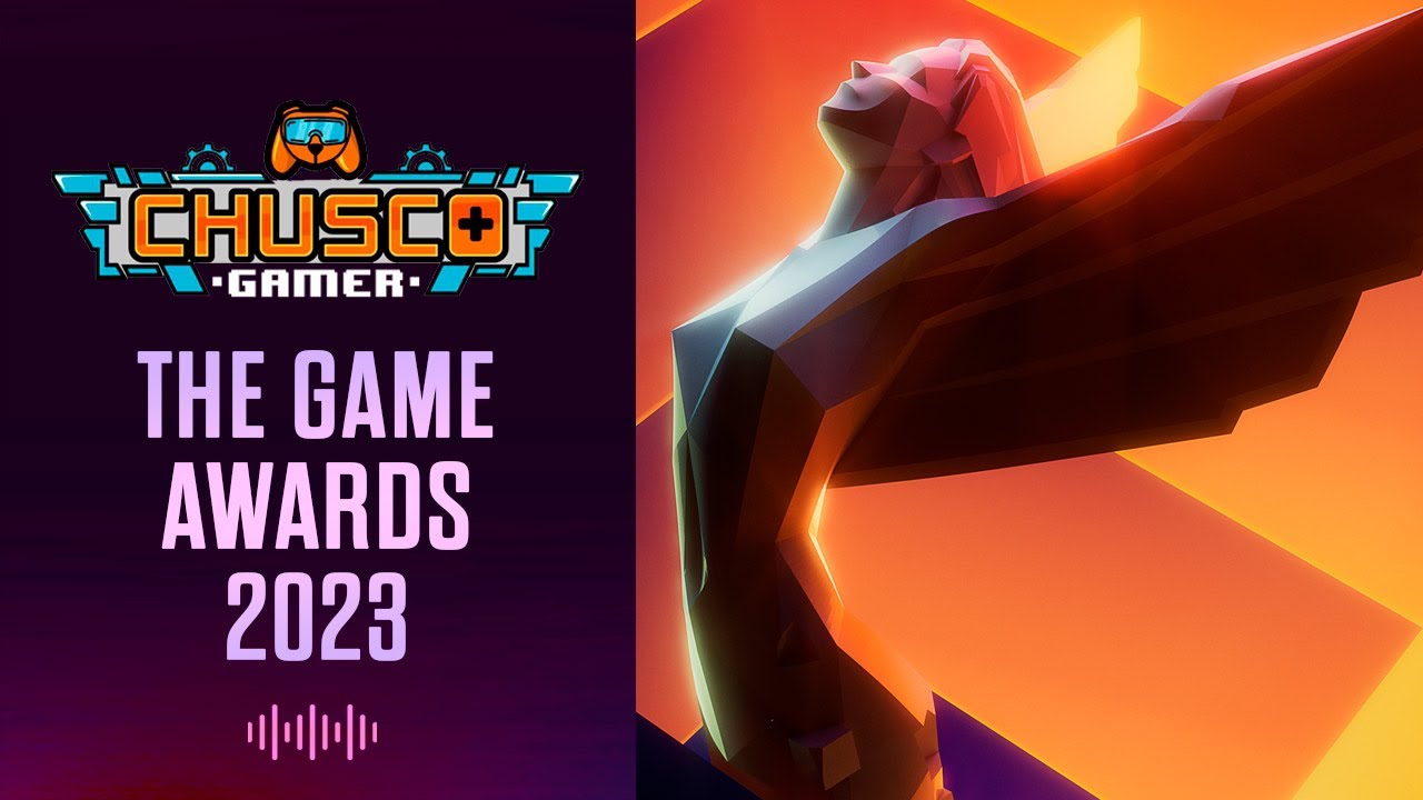 🎮Chusco Gamer: The Game Awards 2023 EN VIVO! - YouTube