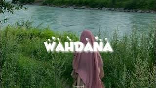 Wahdana - {speed up}