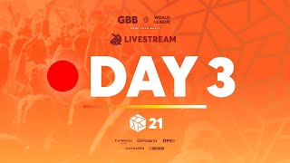 Grand Beatbox Battle 2021: World League | Day 3 | Official Livestream