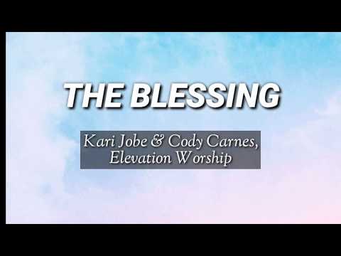 the-blessing-(lyrics-video)/kari-jobe-&-cody-carnes,elevation-worship