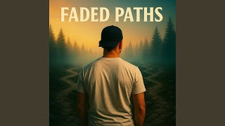 Faded Paths