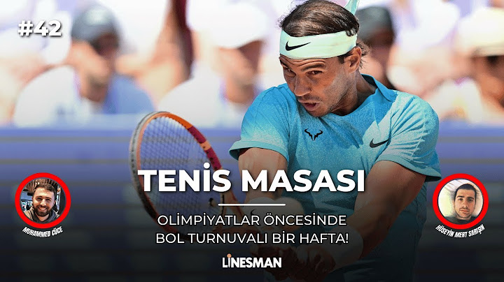 Olimpiyatlar Öncesinde Bol Turnuvalı Bir Hafta... | Muhammed Cüce & Hüseyin Mert | Tenis Masası #42