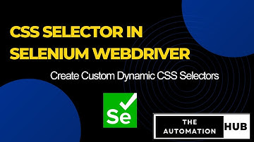 CSS Selector in Selenium Web-driver | Create Dynamic CSS Selector