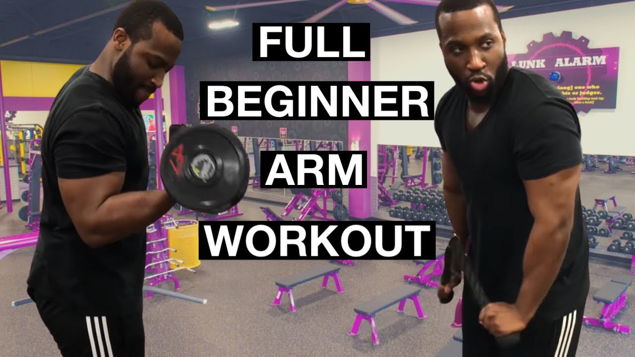 Arm Workout For Beginners At Planet Fitness 