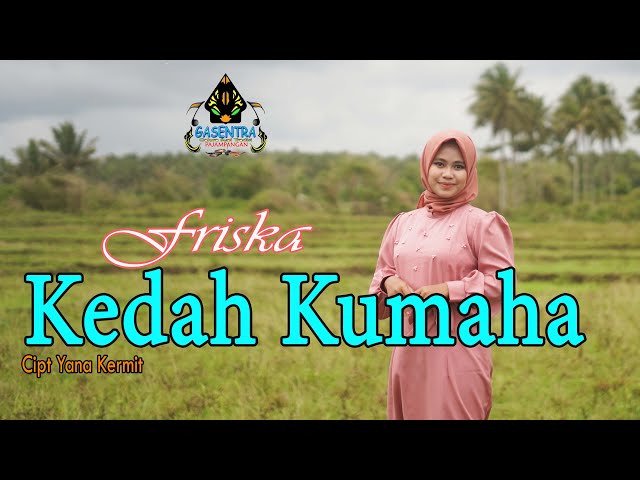 KEDAH KUMAHA - FRISKA (Pop Sunda) class=