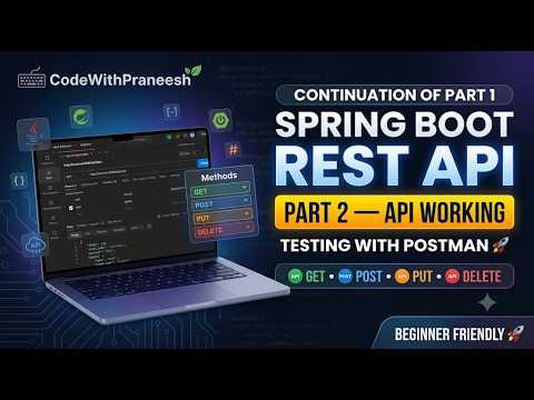 Spring Boot REST API with Postman | GET, POST, PUT & DELETE Explained | Part 2