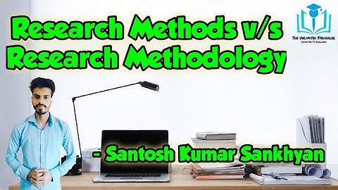 8. Research Methods v/s Methodology | Paper 1 | UGC/NTA-NET/JRF  | Santosh Kumar Sankhyan
