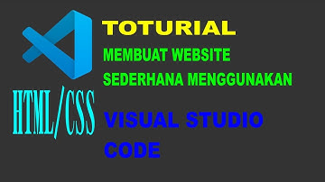 Totuiral membuat website sederhana |Visual Studio Code