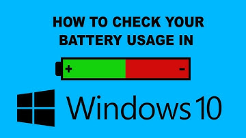 Quick Tip: How to check your battery usage in Windows 10 | Tech Studio Tube