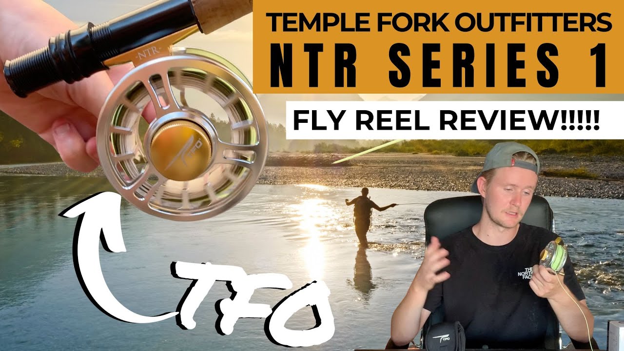 Temple Fork Outfitters NTR Series 1 Reel Review (Hands-on & Tested) - Into  Fly Fishing