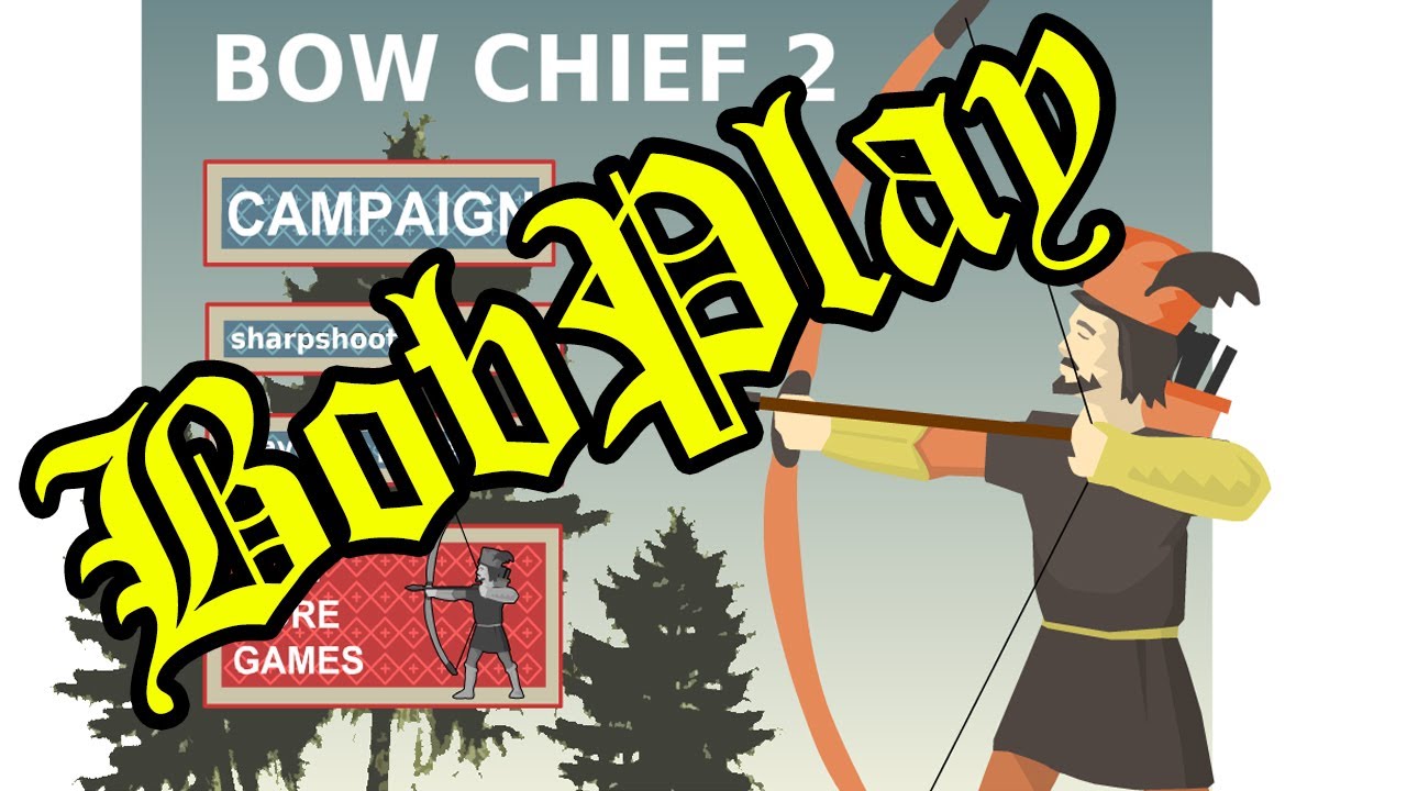 BobPlay Bow Chief 2 YouTube