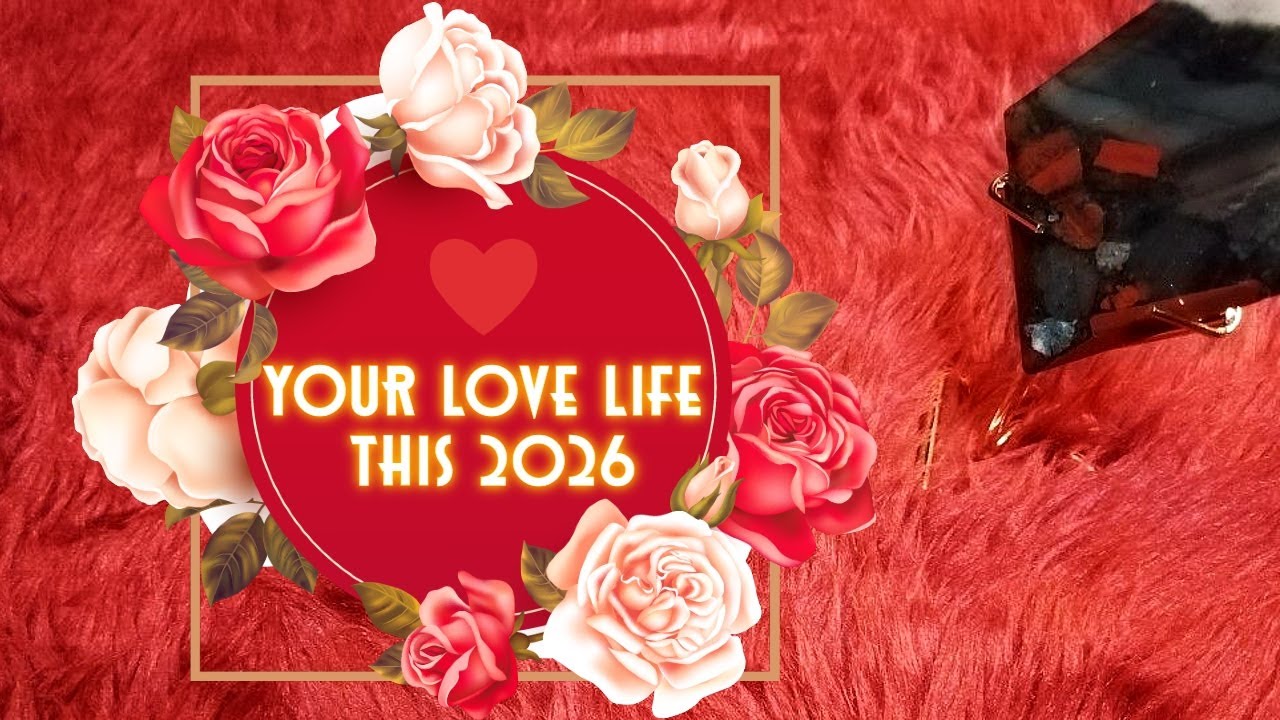 ❤😍 Your love life this 2026❤😍 + Love fortune cards 🌹Pick A Card