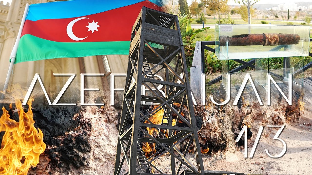 AZERBAIJAN // 1.DÍL