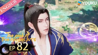 【The Peak of True Martial Arts2】EP82 | Chinese Fighting Anime | YOUKU ANIMATION