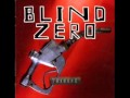 Blind Zero - Into The Mystic